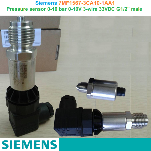  Siemens 7MF1567-3CA10-1AA1 - Cảm biến áp suất Pressure sensor 0-10 bar 0-10V 3-wire 33VDC G1/2" male